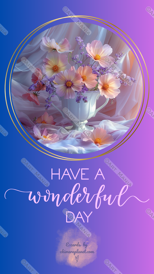 Have a wonderful day. E-Card